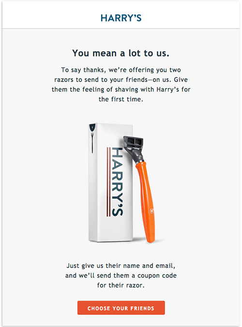 A personalized email by Harry's expressing gratitudes for using their products and suggesting to send two razors to friends 